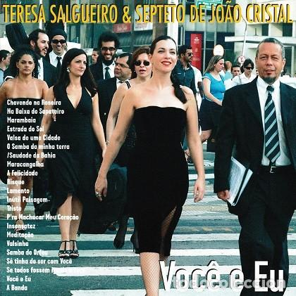 CDs de m&uacute;sica: Teresa Salgueiro & Septeto De Jo&atilde;o Cristal - Voc&ecirc; E Eu (CD, Album)