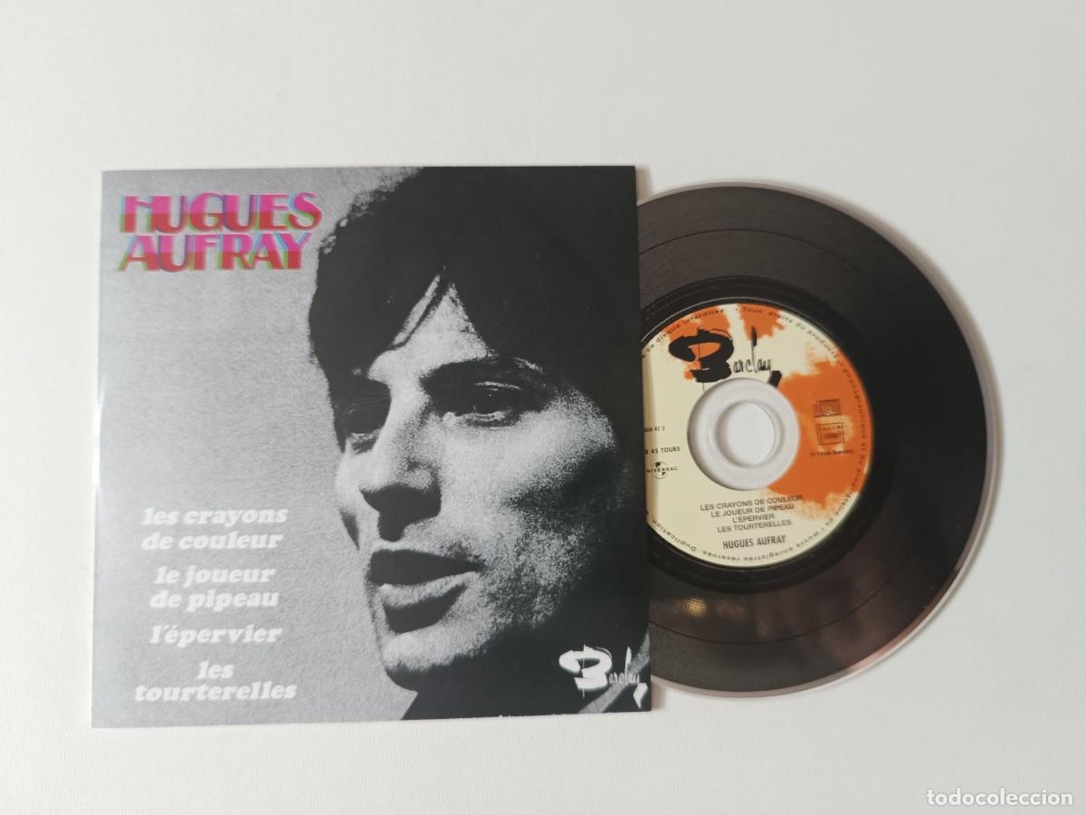 CDs de m&uacute;sica: HUGUES AUFRAY 'Les Crayons De Couleur' CD EP 2001 Chanson 45 Tours De Collection Universal 9404 47 3