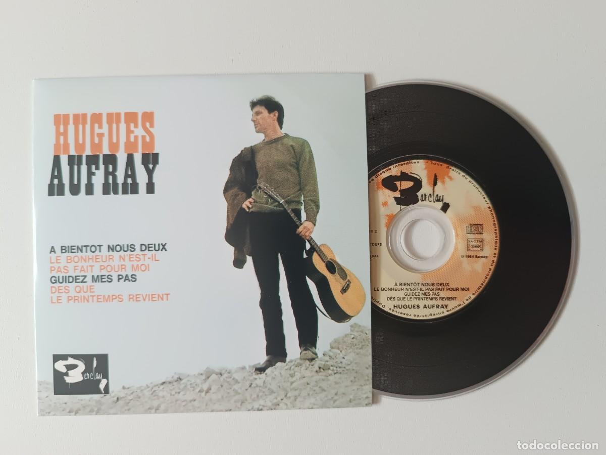 CDs de m&uacute;sica: HUGUES AUFRAY '&Agrave; Bient&ocirc;t Nous Deux' CD EP 2000 Chanson 45 Tours De Collection Universal - 2001 18 2
