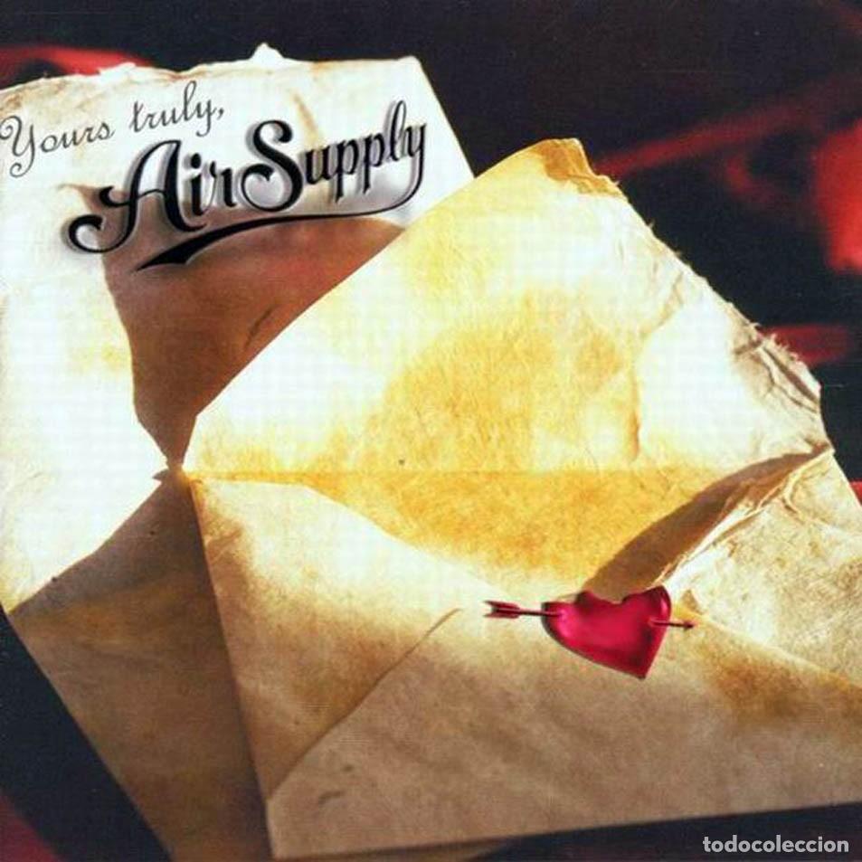 CDs de m&uacute;sica: AIR SUPPLY - YOURS TRULY (&Uacute;NICO EN TODO COLECCI&Oacute;N)