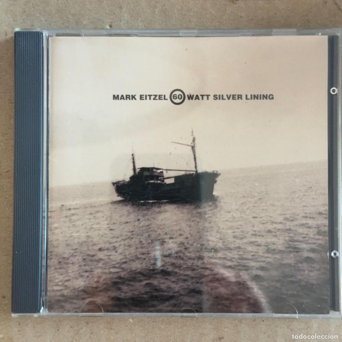 CDs de m&uacute;sica: Mark Eitzel &rdquo;60 watt silver lining&rdquo; CD