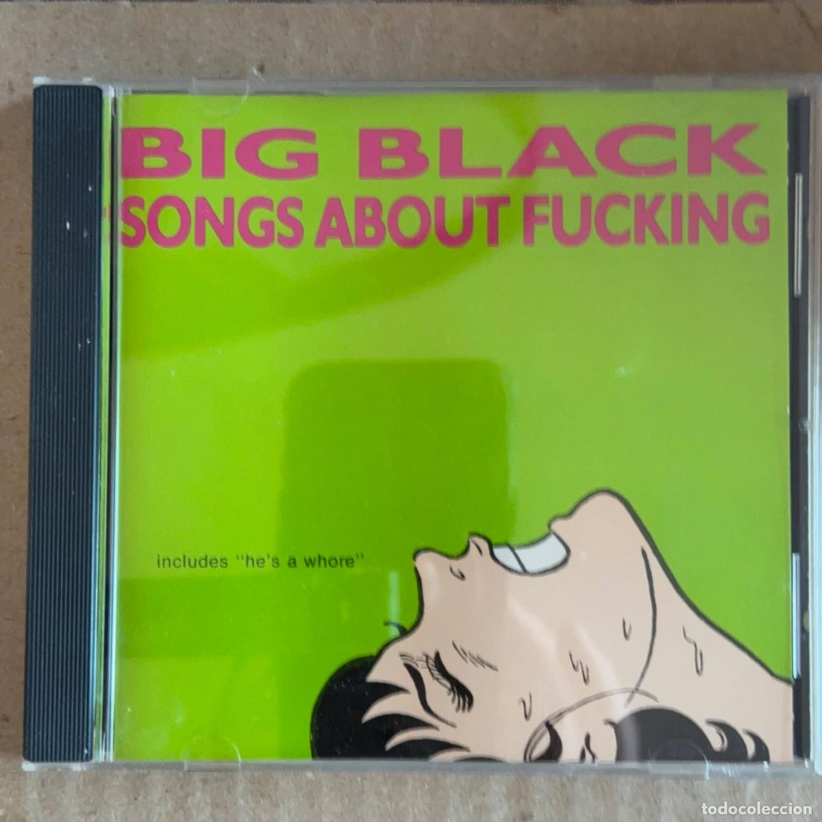 CDs de m&uacute;sica: Big Black &rdquo;Songs About Fucking&rdquo; CD (Steve Albini)