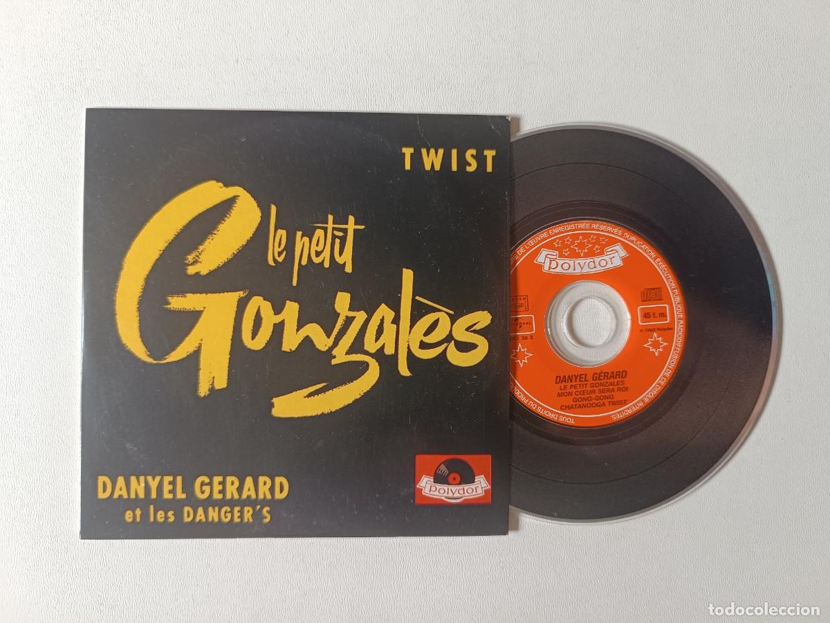 CDs de m&uacute;sica: DANYEL G&Eacute;RARD 'Le Petit Gonzal&egrave;s' CD EP 2001 Chanson 45 Tours De Collection Accompagn&eacute; Par Les Dange
