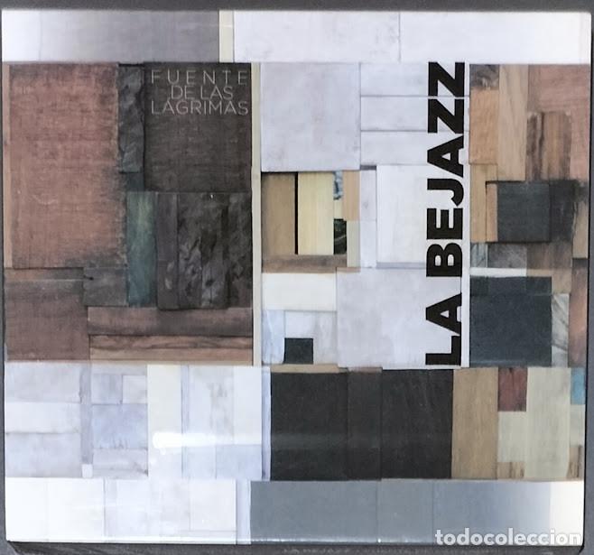 CDs de m&uacute;sica: La Bejazz - Fuente De Las L&aacute;grimas - CD Nuevo, precintado.