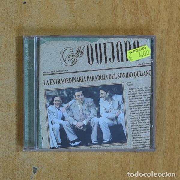 CDs de m&uacute;sica: CAFE QUIJANO - LA EXTRAORDINARIA PARADOJA DEL SONIDO QUIJANO - CD