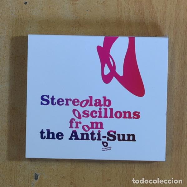 CDs de m&uacute;sica: STEREOLAB - OSCILLONS FROM THE ANTI-SUN - CD