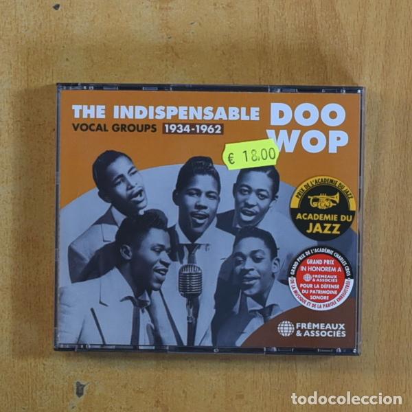 Musik-CDs: VARIOS - THE INDISPENSABLE DOO WOP VOCAL GROUPS 1934-1962 - CD