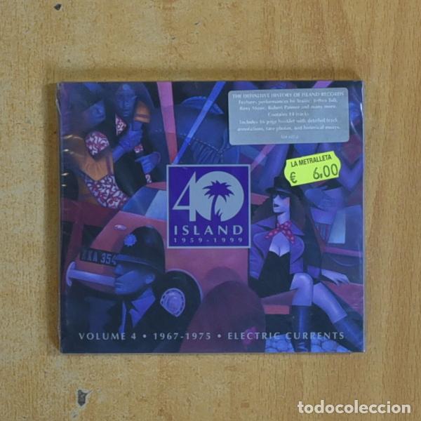 CDs de m&uacute;sica: VARIOS - 40 ISLAND 1959-1999 VOLUME 4 1967 1975 ELECTRIC CURRENTS - CD