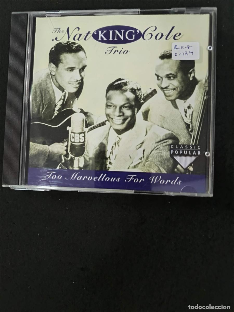 CDs de m&uacute;sica: THE NAT KING COLE TRIO. TOO MARVELLOUS FOR WORDS