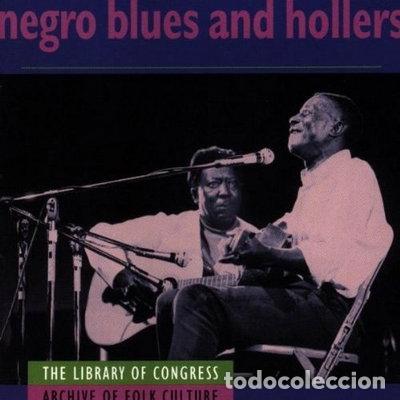 CDs de m&uacute;sica: Negro Blues and Hollers- 0712136150121