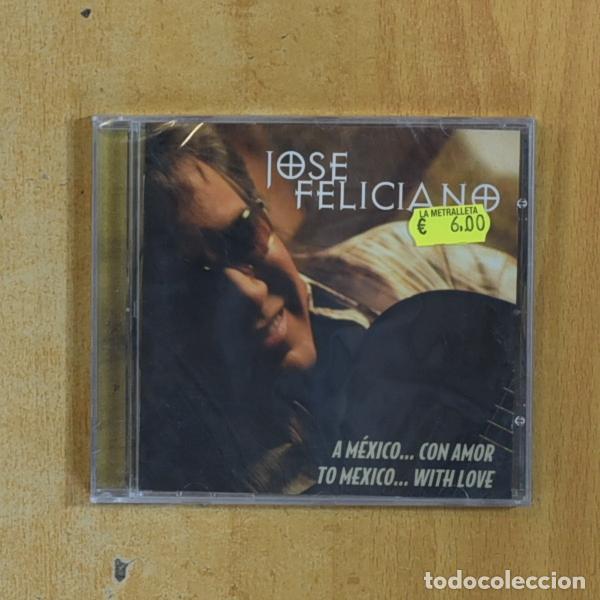 CDs de m&uacute;sica: JOSE FELICIANO - A MEXICO CON AMOR TO MEXICO WITH LOVE - CD