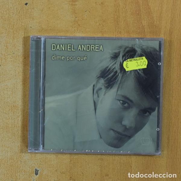 CDs de m&uacute;sica: DANIEL ANDREA - DIME POR QUE - CD