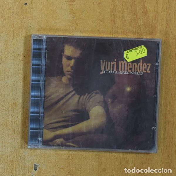 CDs de m&uacute;sica: YURI MENDEZ - Y TODO EL MUNDO ES BUENO - CD