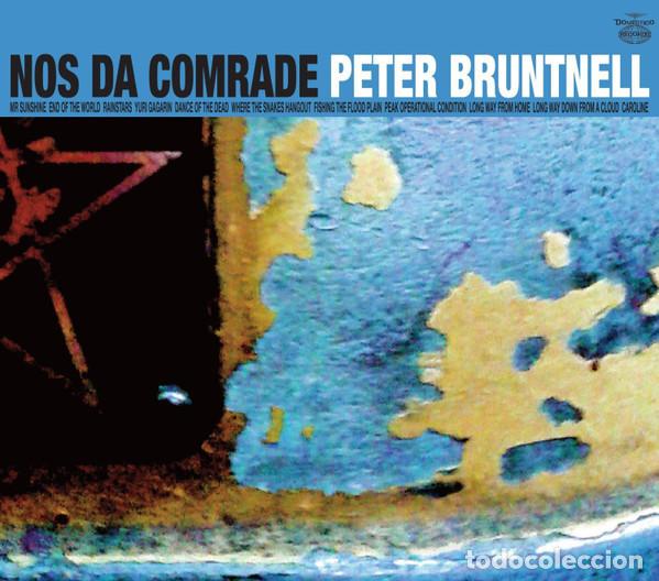 CDs de m&uacute;sica: CD PETER BRUNTNELL - Nos Da Comrade - Domestico 2016 - DMR1962 (NM/NM)