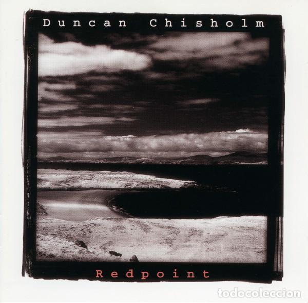 CDs de m&uacute;sica: CD DUNCAN CHISHOLM - Redpoint - Copperfish 1997 - CPFCD001 (NM/EX+)