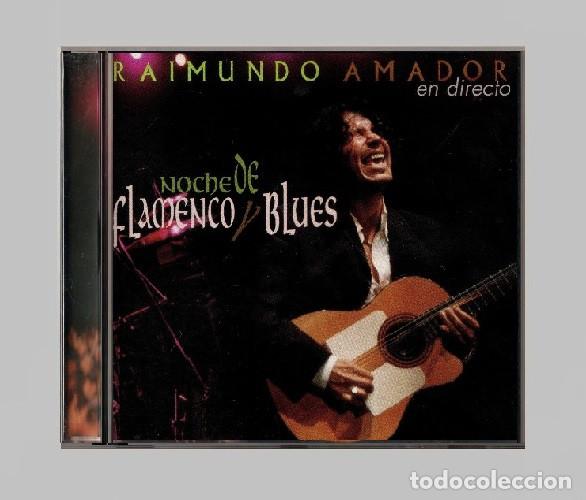 CDs de m&uacute;sica: G771 - RAIMUNDO EN DIRECTO. FLAMENCO BLUES. [CON REMEDIOS AMAYA. BB KING. KIKO VENENO. WYOMING]. CD