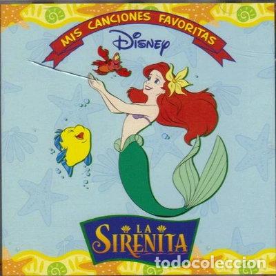 CDs de m&uacute;sica: La Sirenita - Mis Canciones Favoritas- 5050467578623