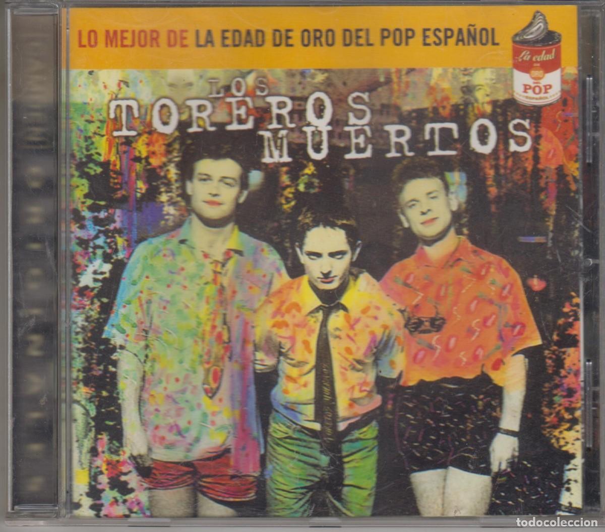CDs de m&uacute;sica: Los Toreros Muertos cd Lo Mejor De La Edad De Oro Del Pop Espa&ntilde;ol 2001