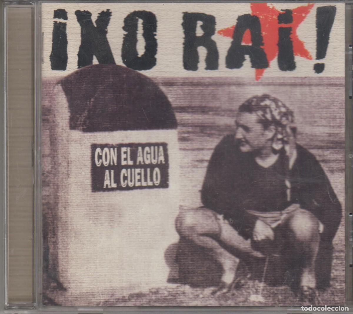 CDs de m&uacute;sica: Ixo Rai! &lrm;cd Con El Agua Al Cuello 2001 - Foto 1