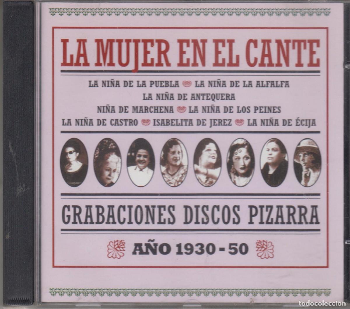 CDs de m&uacute;sica: La mujer en el cante cd Grabaciones Discos Pizarra 1930-1950 Ni&ntilde;a de la Puebla Peines Marchena