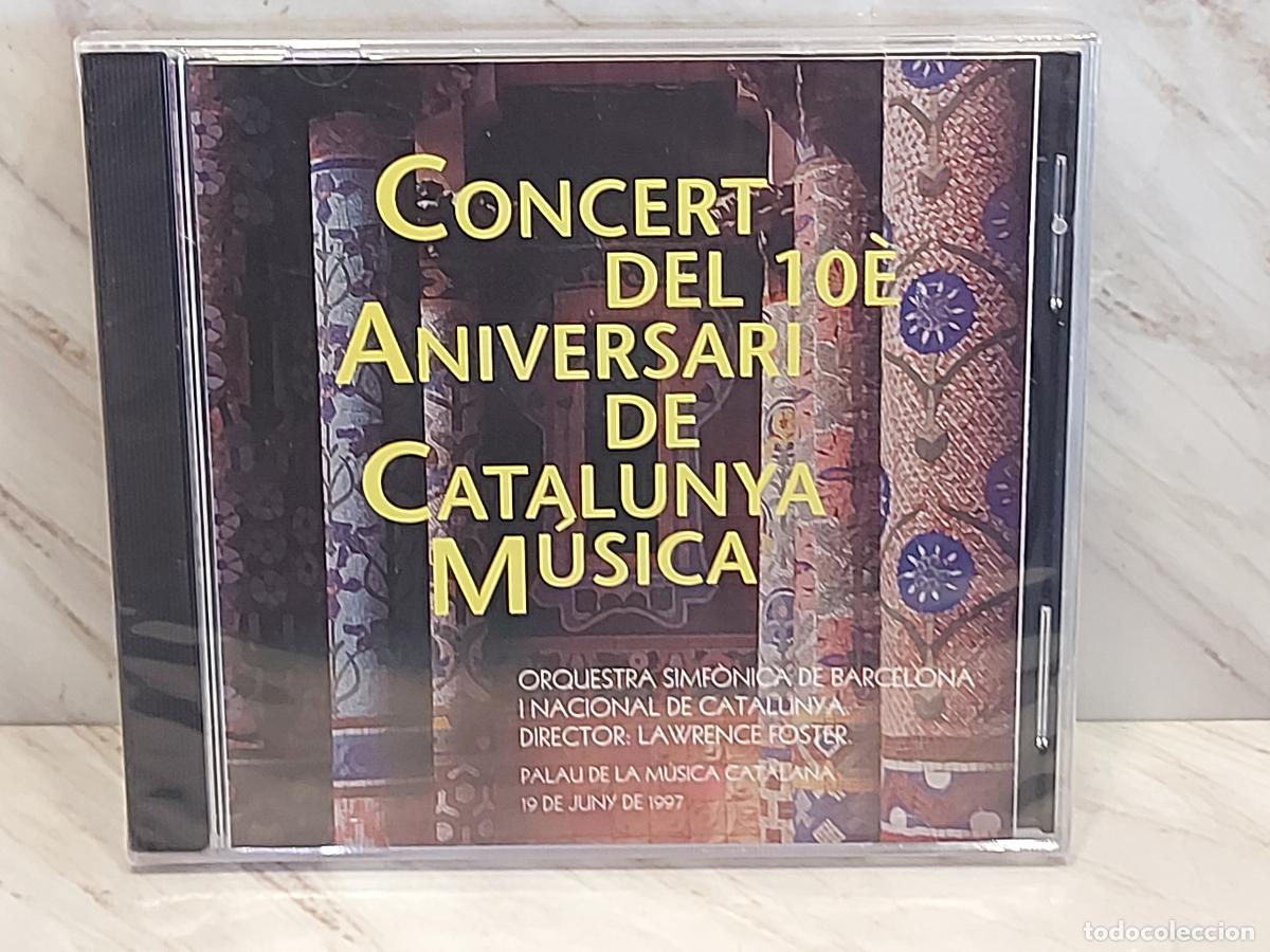 CDs de m&uacute;sica: CONCERT 10&Egrave; ANIVERSARI CATALUNYA M&Uacute;SICA | OBC | LAWRENCE FOSTER | CD PRECINTADO