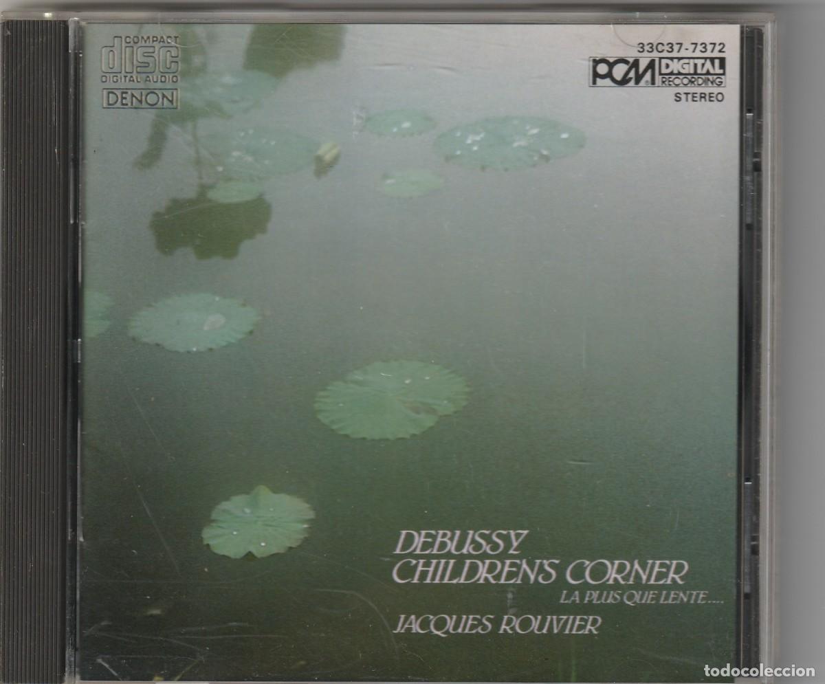 CDs de m&uacute;sica: DEBUSSY - CHILDRENS CORNER (CD DENON 1985 JAPON) JACQUES ROUVIER