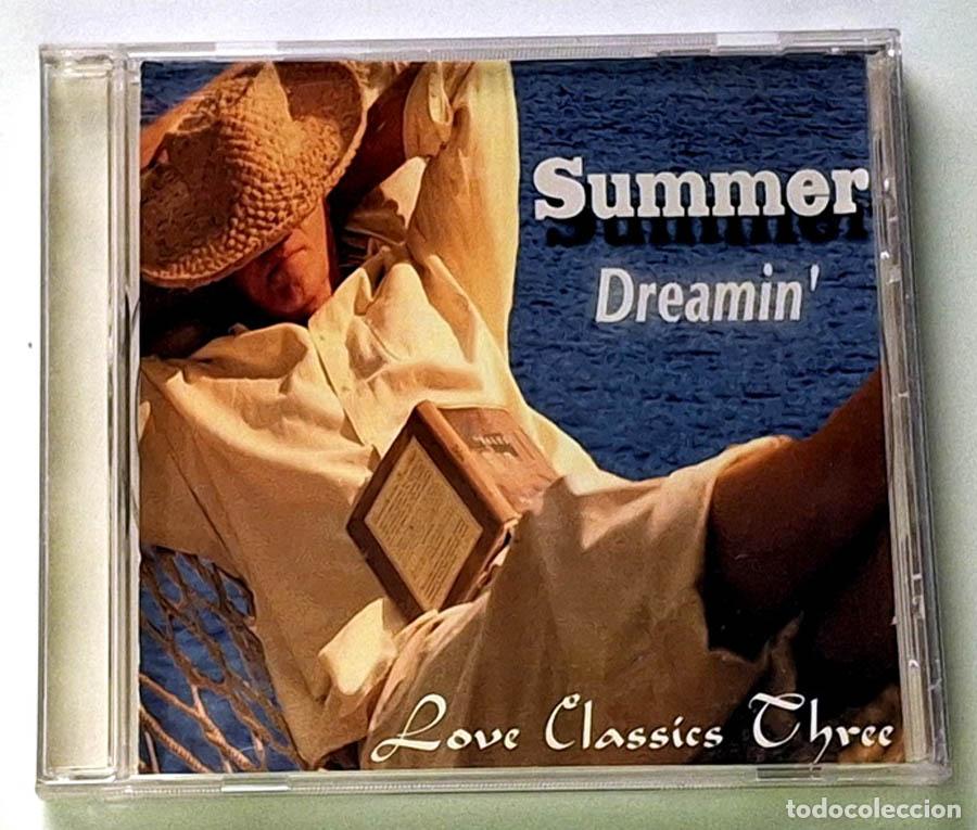 CDs de Musique: CD Summer Dreamin' - Love Classic Style