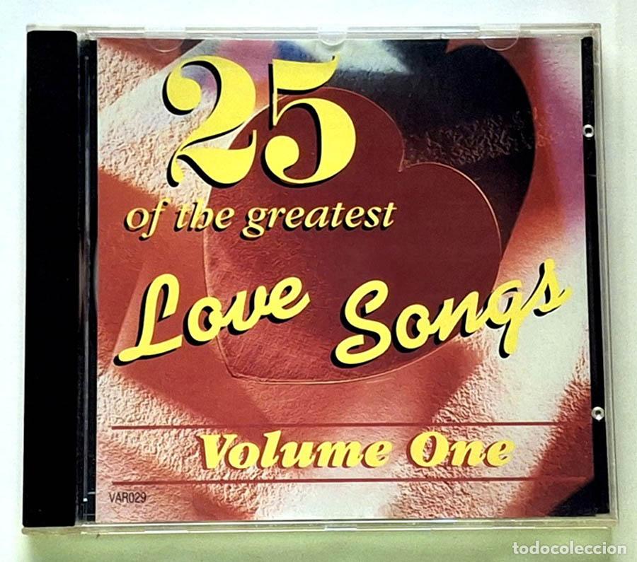 CDs de m&uacute;sica: CD 25 of the Greatest Love Songs - Volume One