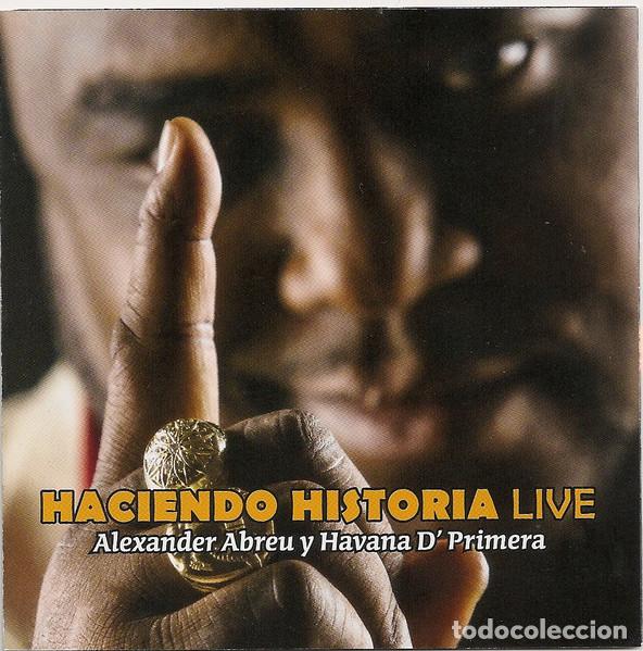 Music CDs: Alexander Abreu Y Havana D' Primera &ndash; Haciendo Historia Live (CD, Unicornio UN-CD-5013)