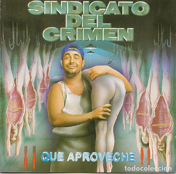 CDs de m&uacute;sica: Sindicato Del Crimen &ndash; &iexcl;Que Aproveche! (CD, No More Discos NMD 29634)