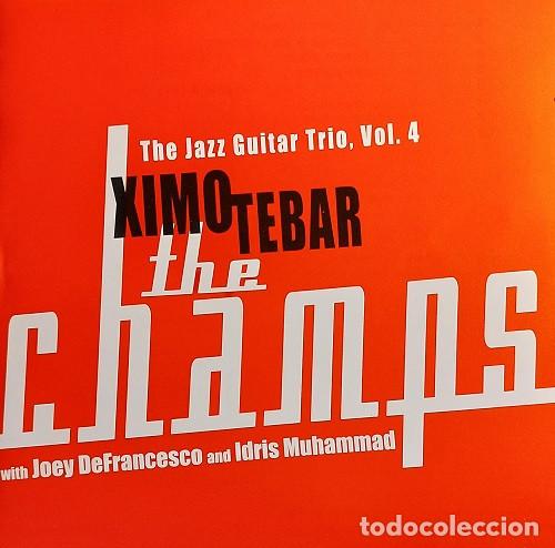 CDs de m&uacute;sica: Ximo Tebar With Joey DeFrancesco And Idris Muhammad &ndash; The Champs (CD, Omix Records 04012 CD)