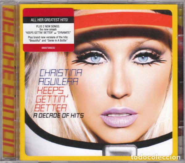 CDs de m&uacute;sica: Christina Aguilera &ndash; Keeps Gettin' Better: A Decade Of Hits (CD, RCA 88697389232)