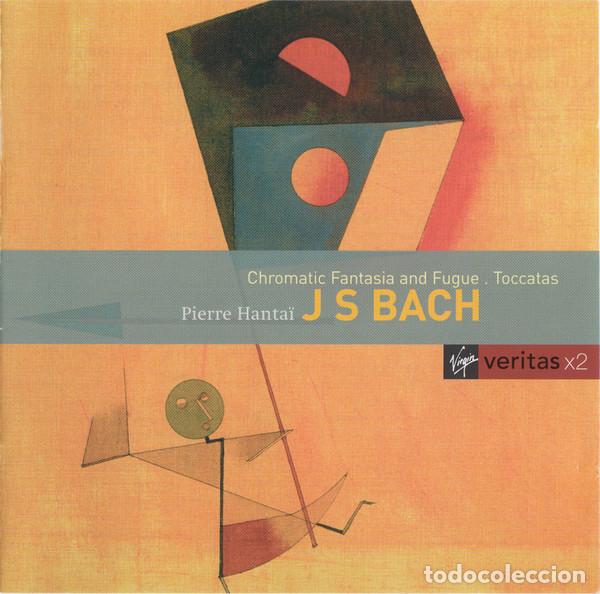 CDs de m&uacute;sica: Johann Sebastian Bach - Pierre Hanta&iuml; &ndash; Chromatic Fantasia And Fugue , Toccatas (CD, Virgin...