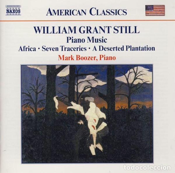 CD de M&uacute;sica: William Grant Still, Mark Boozer &ndash; Piano Music: Africa &bull; Seven Traceries &bull; A Deserted Plantation...