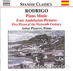 CDs de m&uacute;sica: Rodrigo, Artur Pizarro &ndash; Piano Music - Four Andalusian Pictures, Five Pieces Of The Sixteenth...