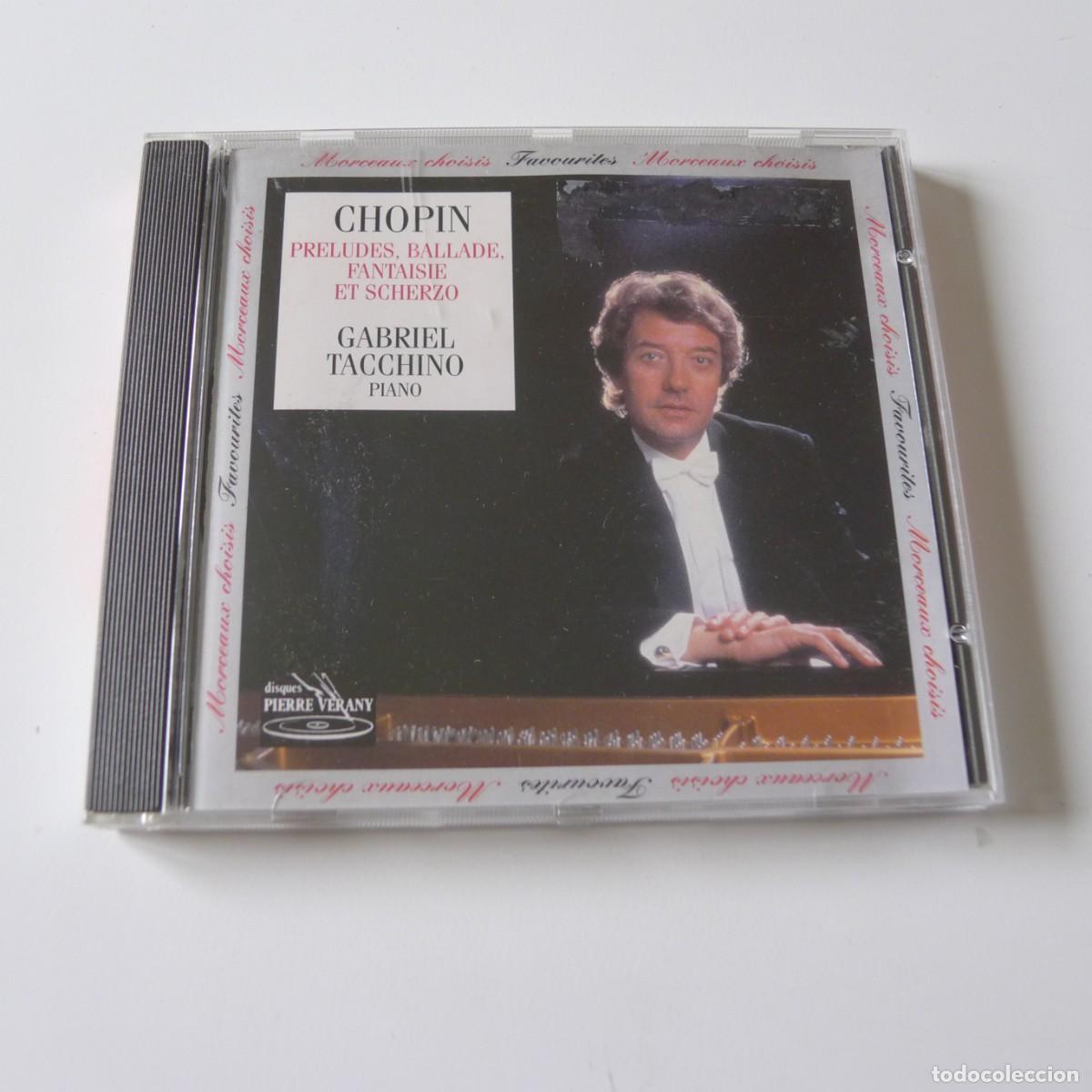 CDs de m&uacute;sica: Chopin Gabriel Tacchino &ndash; Preludes, Ballade, Fantaisie Et Scherzo cd