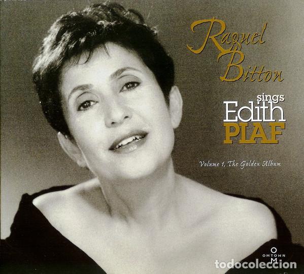 CDs de m&uacute;sica: Raquel Bitton &ndash; Sings Edith Piaf - Volume 1, The Golden Album (CD, OmTown VHOCD 74 )