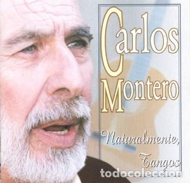 CDs de m&uacute;sica: Carlos Montero &ndash; Naturalmente, Tangos (CD, CCPC CCPC-CD-465)