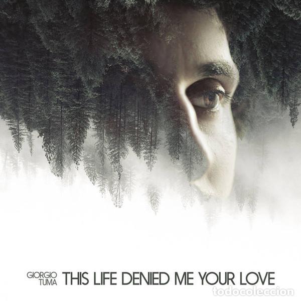 CDs de m&uacute;sica: Giorgio Tuma &ndash; This Life Denied Me Your Love (CD, Elefant Records ER-1206)