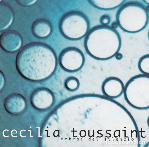 CDs de m&uacute;sica: Cecilia Toussaint &ndash; Detr&aacute;s Del Silencio (CD, Not On Label EP0001)