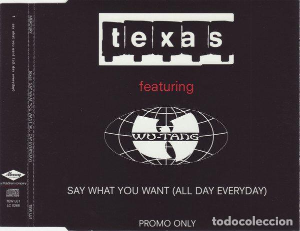 CDs de m&uacute;sica: Texas Featuring Wu-Tang &ndash; Say What You Want (All Day Everyday) (CD, Mercury TEW UJ1)