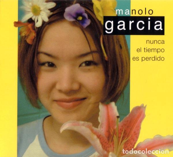 CDs de m&uacute;sica: Manolo Garc&iacute;a &ndash; Nunca El Tiempo Es Perdido (CD, BMG Espa&ntilde;a 74321861032)
