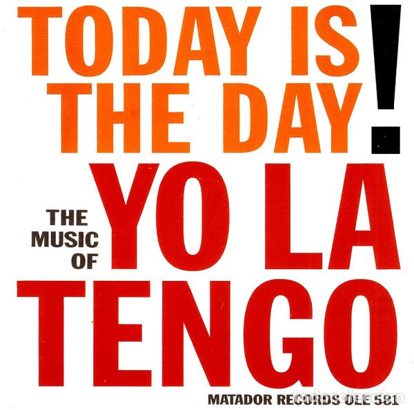 CDs de m&uacute;sica: Yo La Tengo &ndash; Today Is The Day! (CD, Matador OLE 581-2)
