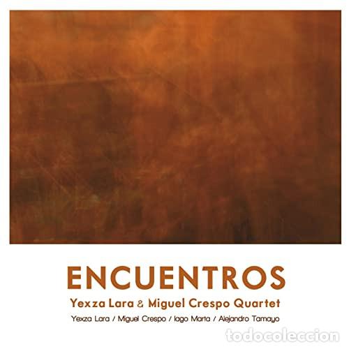 CDs de m&uacute;sica: Yexza Lara & Miguel Crespo Quartet &ndash; Encuentros (CDr, Ra&iacute;ces Producciones RP001CD)