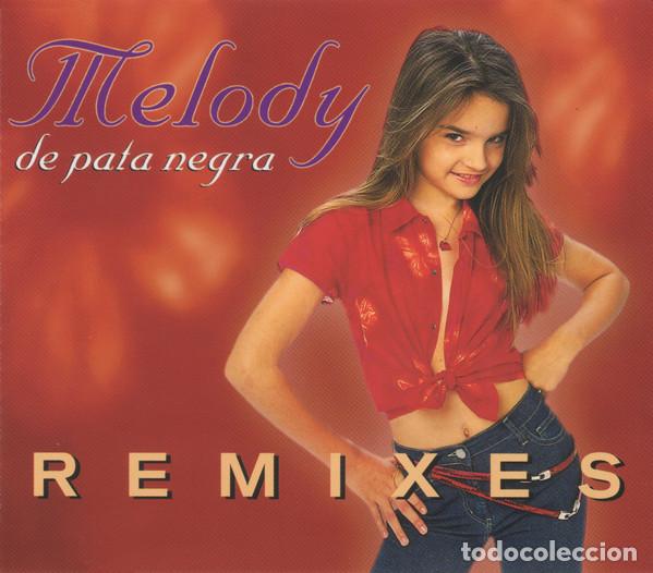 CDs de m&uacute;sica: Melody &ndash; De Pata Negra (Remixes) (CD, Sony Music EPC 671733 2)