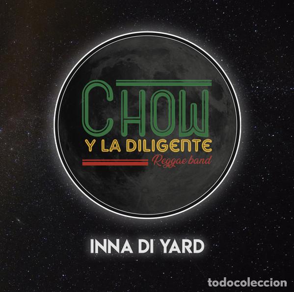 CDs de m&uacute;sica: Chow Y La Diligente Reggae Band &ndash; Inna Di Yard (CD, Not On Label none)