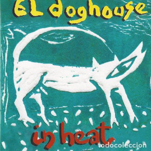 CDs de m&uacute;sica: El Doghouse &ndash; In Heat (CD, Andalucia Records none)