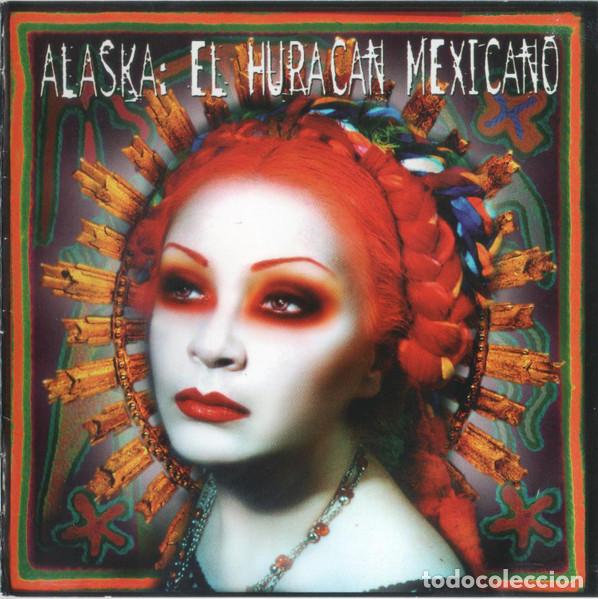 CDs de m&uacute;sica: Alaska &ndash; Alaska: El Huracan Mexicano (CD, Warner Music Spain 9029587635)