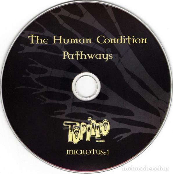 CDs de m&uacute;sica: The Human Condition &ndash; Pathways (CD, Topillo Records MICROTUS::1) - Foto 4