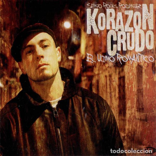 CDs de m&uacute;sica: Korazon Crudo &ndash; El &Uacute;ltimo Rom&aacute;ntico (CD, Zona bruta ZB-060)